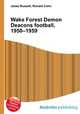 Wake Forest Demon Deacons football, 1950–1959, Jesse Russell,Ronald Cohn 