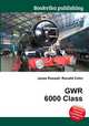 GWR 6000 Class, Jesse Russell,Ronald Cohn 