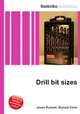 Drill bit sizes, Jesse Russell,Ronald Cohn 