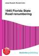 1945 Florida State Road renumbering, Jesse Russell,Ronald Cohn 