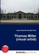 Thomas Miller (visual artist), Jesse Russell,Ronald Cohn 