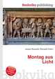 Montag aus Licht, Jesse Russell,Ronald Cohn 