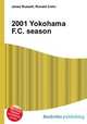 2001 Yokohama F.C. season, Jesse Russell,Ronald Cohn 