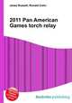 2011 Pan American Games torch relay, Jesse Russell,Ronald Cohn 