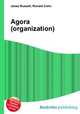 Agora (organization), Jesse Russell,Ronald Cohn 