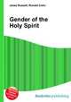 Gender of the Holy Spirit, Jesse Russell,Ronald Cohn 