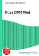 Boys (2003 film), Jesse Russell,Ronald Cohn 
