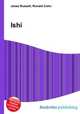 Ishi, Jesse Russell,Ronald Cohn 