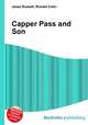 Capper Pass and Son, Jesse Russell,Ronald Cohn 