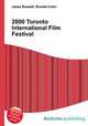 2000 Toronto International Film Festival, Jesse Russell,Ronald Cohn 