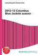 2012–13 Columbus Blue Jackets season, Jesse Russell,Ronald Cohn 