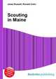 Scouting in Maine, Jesse Russell,Ronald Cohn 