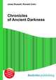 Chronicles of Ancient Darkness, Jesse Russell,Ronald Cohn 
