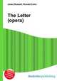 The Letter (opera), Jesse Russell,Ronald Cohn 