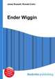 Ender Wiggin, Jesse Russell,Ronald Cohn 