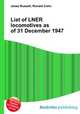 List of LNER locomotives as of 31 December 1947, Jesse Russell,Ronald Cohn 