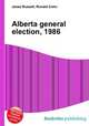 Alberta general election, 1986, Jesse Russell,Ronald Cohn 