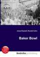 Baker Bowl, Jesse Russell,Ronald Cohn 