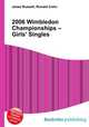 2006 Wimbledon Championships – Girls