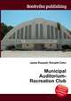 Municipal Auditorium-Recreation Club, Jesse Russell,Ronald Cohn 