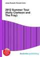 2012 Summer Tour (Kelly Clarkson and The Fray), Jesse Russell,Ronald Cohn 