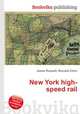 New York high-speed rail, Jesse Russell,Ronald Cohn 