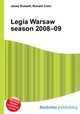 Legia Warsaw season 2008–09, Jesse Russell,Ronald Cohn 