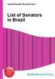 List of Senators in Brazil, Jesse Russell,Ronald Cohn 