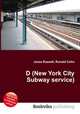 D (New York City Subway service), Jesse Russell,Ronald Cohn 