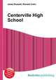 Centerville High School, Jesse Russell,Ronald Cohn 
