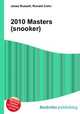 2010 Masters (snooker), Jesse Russell,Ronald Cohn 