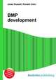 BMP development, Jesse Russell,Ronald Cohn 