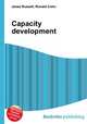Capacity development, Jesse Russell,Ronald Cohn 