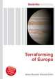 Terraforming of Europa, Jesse Russell,Ronald Cohn 
