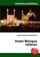 Imam Mosque Isfahan, Jesse Russell,Ronald Cohn 