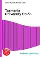 Tasmania University Union, Jesse Russell,Ronald Cohn 