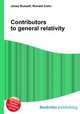 Contributors to general relativity, Jesse Russell,Ronald Cohn 