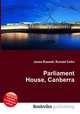 Parliament House, Canberra, Jesse Russell,Ronald Cohn 