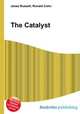 The Catalyst, Jesse Russell,Ronald Cohn 