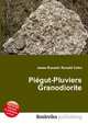 Piegut-Pluviers Granodiorite, Jesse Russell,Ronald Cohn 
