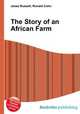 The Story of an African Farm, Jesse Russell,Ronald Cohn 