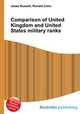 Comparison of United Kingdom and United States military ranks, Jesse Russell,Ronald Cohn 