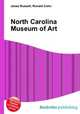 North Carolina Museum of Art, Jesse Russell,Ronald Cohn 