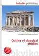Outline of classical studies, Jesse Russell,Ronald Cohn 