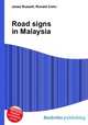 Road signs in Malaysia, Jesse Russell,Ronald Cohn 