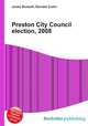 Preston City Council election, 2008, Jesse Russell,Ronald Cohn 