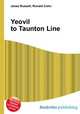 Yeovil to Taunton Line, Jesse Russell,Ronald Cohn 