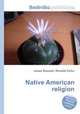 Native American religion, Jesse Russell,Ronald Cohn 