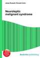Neuroleptic malignant syndrome, Jesse Russell,Ronald Cohn 