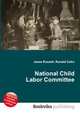 National Child Labor Committee, Jesse Russell,Ronald Cohn 